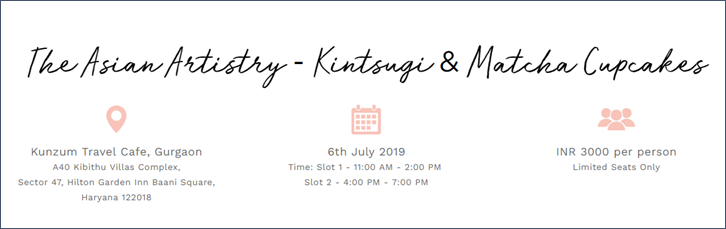 The Asian Artistry- Kintsugi Art & Matcha Cupcake Workshop